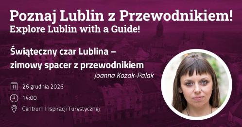 Świąteczny czar Lublina - zimowy spacer z przewodnikiem