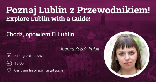 Chodź, opowiem Ci Lublin