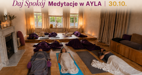 Daj Spokój Medytacje w AYLA