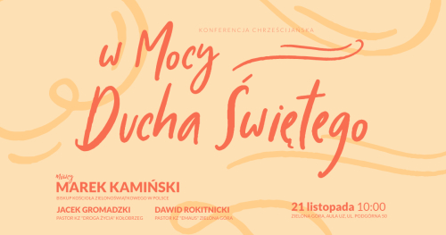 Konferencja Chrześcijańska "W mocy Ducha Świętego"