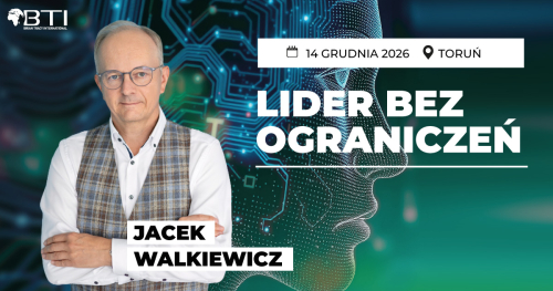 LIDER BEZ OGRANICZEŃ - Jacek Walkiewicz - TORUŃ