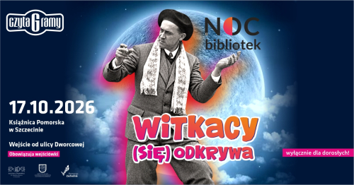 Noc Bibliotek z Witkacym - Witkacjana w Książnicy