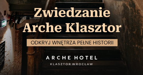 Zwiedzaj Arche Hotel Klasztor Wrocław