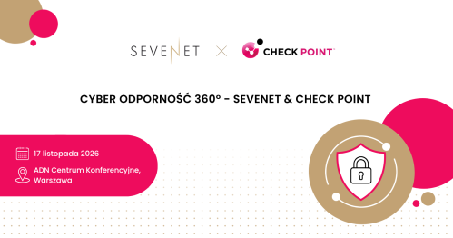Cyber Odporność 360° - Sevenet & Check Point