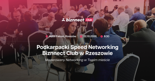 Podkarpacki Speed Networking | Rzeszów | Biznnect Club