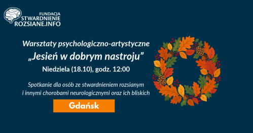 "Jesień w dobrym nastroju" - warsztat artystyczno-psychologiczny (Gdańsk, 18.10.2026, godz. 12:00)