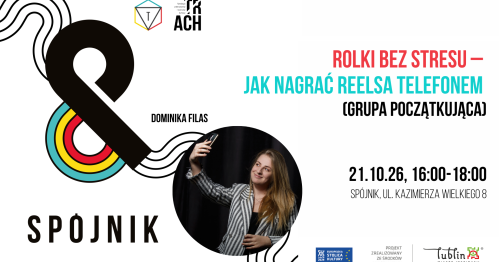 Rolki bez stresu - jak nagrać reelsa telefonem (grupa początkująca)