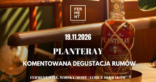 Planteray - degustacja rumów z brand ambasadorem