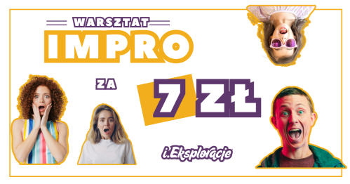 Warsztat IMPRO za 7 zł!