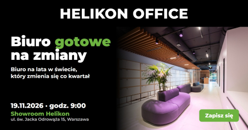 HELIKON OFFICE: Biuro gotowe na zmiany