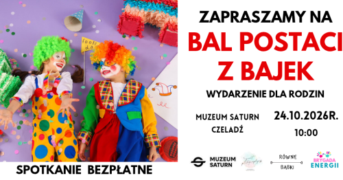BAL POSTACI Z BAJEK - ZAPRASZAMY CAŁE RODZINY!
