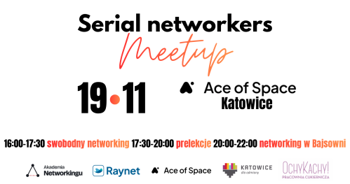 Listopadowy Serial networkers meetup w Katowicach