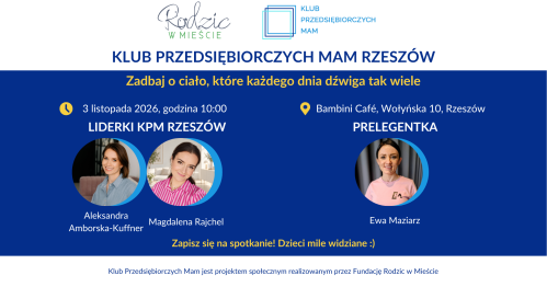 Klub Przedsiębiorczych Mam Rzeszów - 3.11.2026