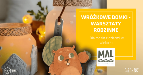 ​Wróżkowe domki - warsztaty rodzinne