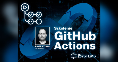 Szkolenie GitHub Actions - TERMIN GWARANTOWANY - 16.11.2026