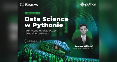 Szkolenie Data Science w Pythonie: Praktyczna analiza danych i Machine Learning - TERMIN GWARANTOWANY - 23.11.2026