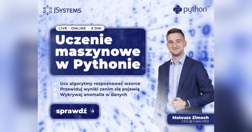 Szkolenie Uczenie maszynowe (Machine Learning) w Pythonie - TERMIN GWARANTOWANY - 23.11.2026