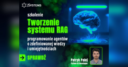 Szkolenie Tworzenie systemu RAG (Retrieval-Augmented Generation) za pomocą biblioteki LangChain i modeli LLM od OpenAI - TERMIN GWARANTOWANY - 30.11.2026