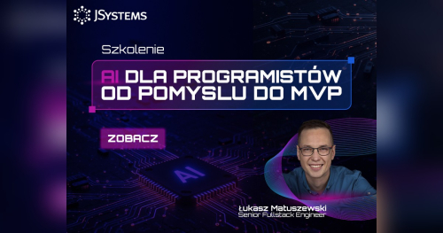 Szkolenie AI dla programistów - od pomysłu do MVP - TERMIN GWARANTOWANY - 19.04.2027
