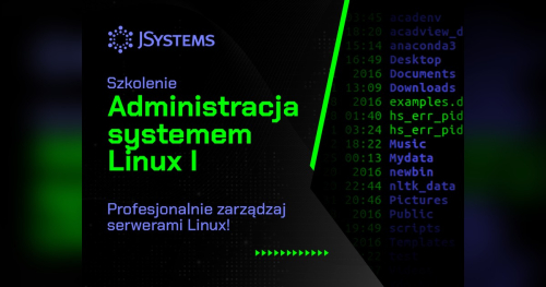 Szkolenie Administracja systemem Linux I - TERMIN GWARANTOWANY - 14.06.2027