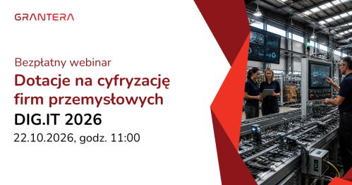 Bezpłatny webinar: Dotacje na cyfryzację firm przemysłowych - DIG IT 2026
