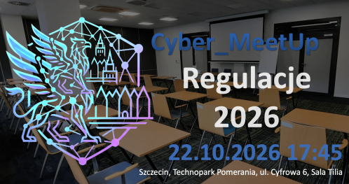 CyberMeetUp: Regulacje, regulacje, regulacje...