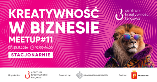 Kreatywność w biznesie - MEETUP#11