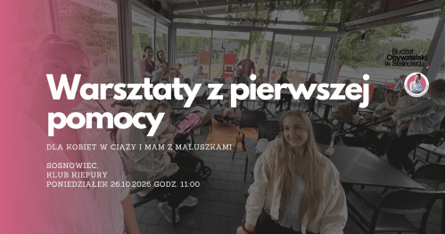 MUMMoc! W Sosnowcu: Warsztaty z pierwszej pomocy dla maluszka 26.10