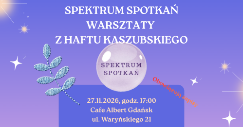 Spektrum Spotkań - warsztaty z haftu kaszubskiego