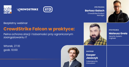 CrowdStrike Falcon w praktyce: pełna ochrona stacji i tożsamości przy ograniczonym zaangażowaniu IT