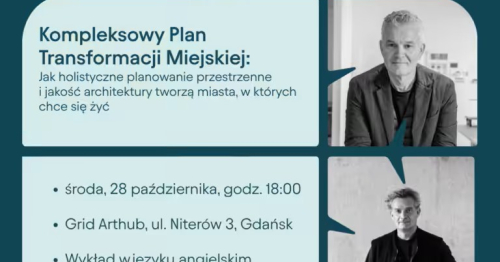 Jak tworzyć miasta, w których chce się żyć? Przed nami kolejny Gdańsk Urban Talks