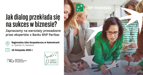 Jak dialog przekłada się na sukces w biznesie? Zapraszamy na warsztaty z ekspertami Banku BNP Paribas