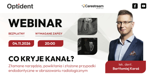 WEBINAR: Co kryje kanał? Złamane narzędzia, powikłania i złożone przypadki endodontyczne w obrazowaniu radiologicznym