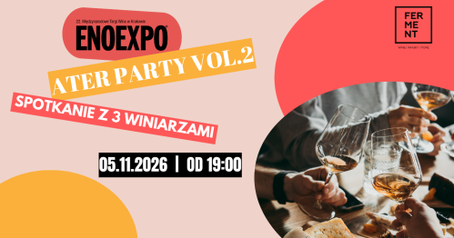 EnoExpo After Party 2026 - spotkanie z 3 winiarzami