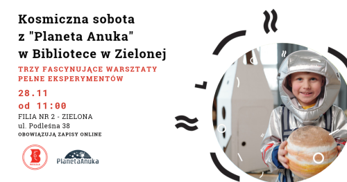 Kosmiczna sobota z "Planeta Anuka" w Bibliotece w Zielonej