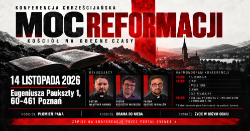 MOC REFORMACJI - Kościół na obecne czasy