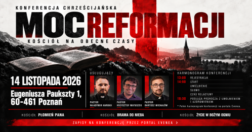 MOC REFORMACJI - Kościół na obecne czasy