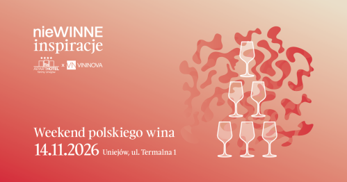 Festiwal Polskiego Wina w Uniejowie | "nieWINNE inspiracje"