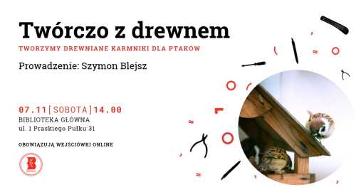 Twórczo z drewnem - warsztaty z Szymonem Blejszem w Bibliotece w Wesołej
