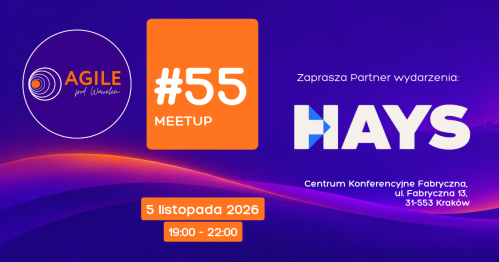 Meetup AGILE pod Wawelem w Krakowie #55