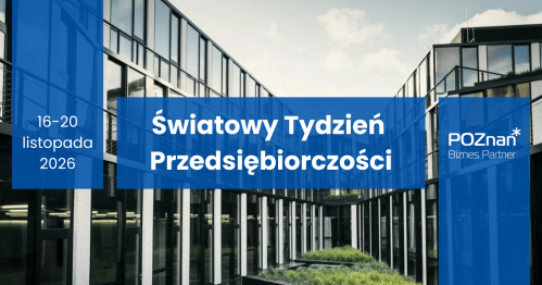 Pomysły, talenty, przyszłość - spotkanie z przedsiębiorczością | Światowy Tydzień Przedsiębiorczości 2026