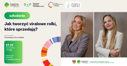 17.11 Szkolenie Social Media - Jak tworzyć viralowe rolki, które sprzedają? Prowadzący: Zorza Media