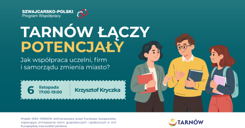 Tarnów łączy potencjały - jak współpraca uczelni, firm i samorządu zmienia miasto?