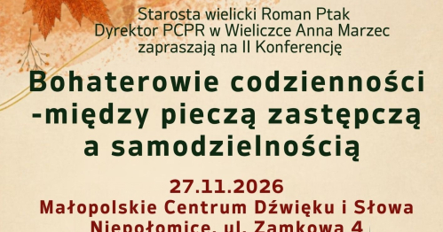 Konferencja " Bohaterowie Codzienności - między pieczą zastępczą a samodzielnością"