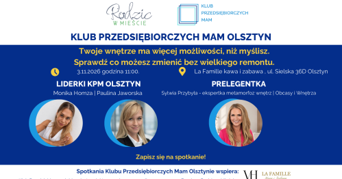 Klub Przedsiębiorczych Mam Olsztyn - 3.11.2026