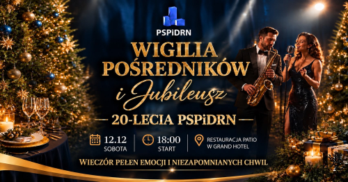 🎄✨ WIGILIA POŚREDNIKÓW I JUBILEUSZ 20-LECIA PSPiDRN ✨🥂
