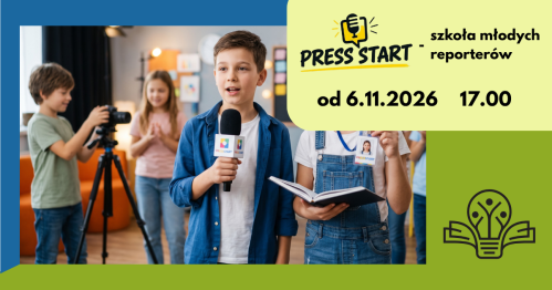 Press Start - szkoła młodych reporterów