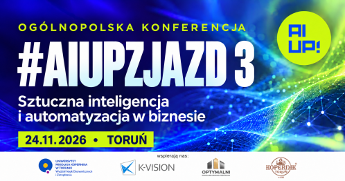Konferencja #AIUPZJAZD 3 - o sztucznej inteligencji i automatyzacji w biznesie | Toruń, 24.11.2026