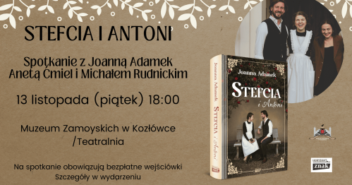 "Stefcia i Antoni" - spotkanie w Kozłówce