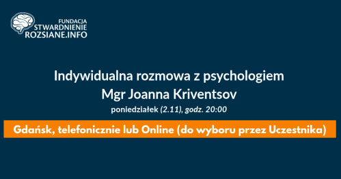 Indywidualna rozmowa z psychologiem, mgr Joanna Kriventsov (Gdańsk LUB online LUB telefonicznie, 02.11.2026, godz. 20:00)